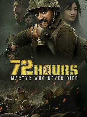 72 Hours Martyr Who Never Died 2019 Hindi 23426 Poster.jpg